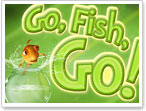 Go, Fish, Go!