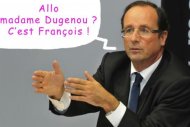 Et si François Hollande appelait Madame Dugenou ? - Le Post d'après MaxPPP