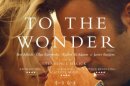 To The Wonder, starring Ben Affleck, Olga Kurylenko, Rachel McAdams, and Javier Barden.