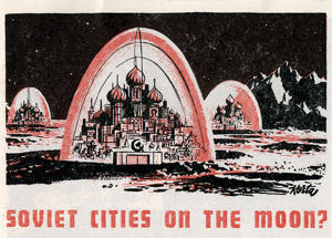 La agenda del Kremlin, según una nota publicada en febrero de 1958, ya preveía construir ciudades lunares. 