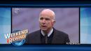 Weekend Rewind: John McCain dies at age 81