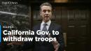 California pulls most National Guard troops from U.S.-Mexico border