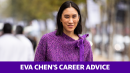 Eva Chen's career advice