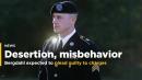 Bergdahl expected to plead guilty to desertion, misbehavior