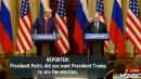 White House Transcript Omits Critical Question From Trump-Putin Press Conference Video (UPDATE)