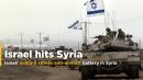Israeli military strikes anti-aircraft battery in Syria